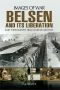 [Images of War 01] • Belsen and It's Liberation